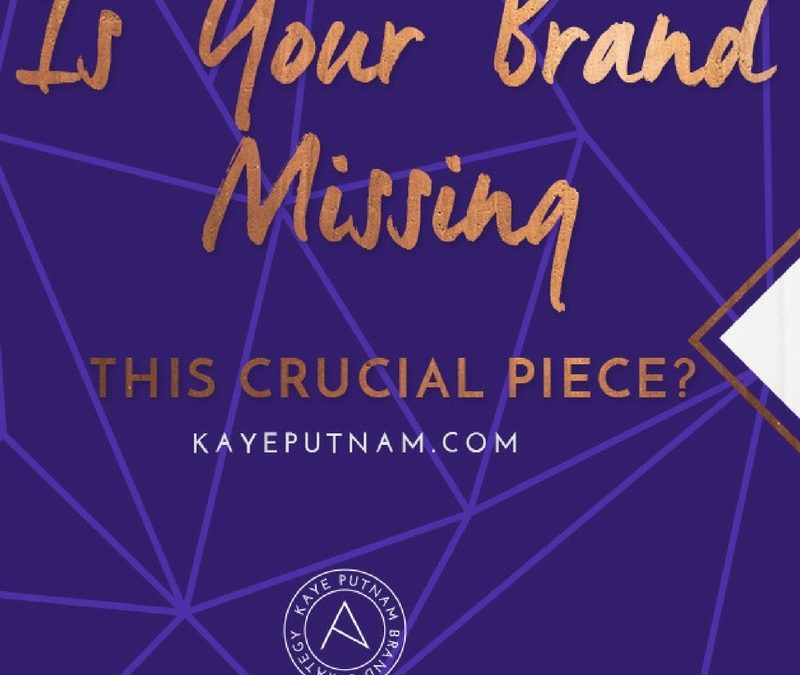 Your Brand’s Missing Piece