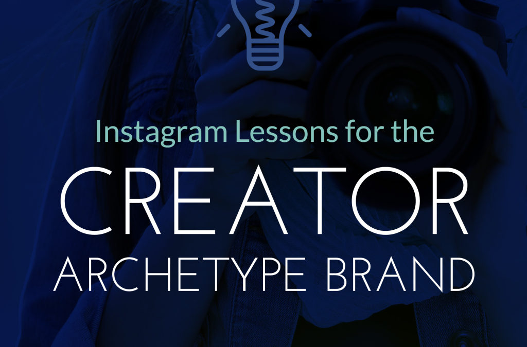 Instagram Lessons for Creator Archetype Brands