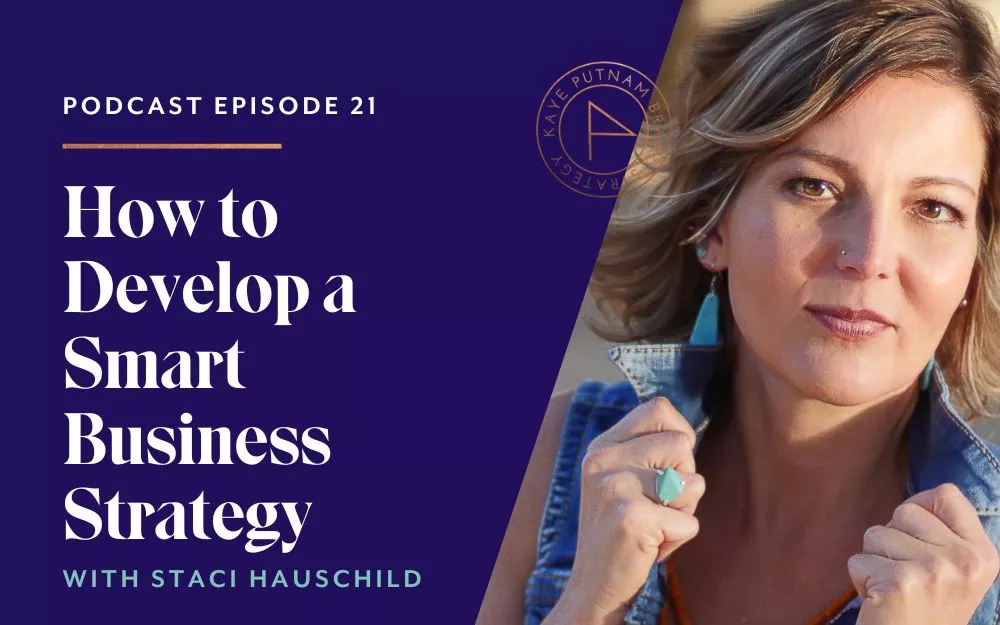 How to Develop a Smart Business Strategy with Staci Hauschild