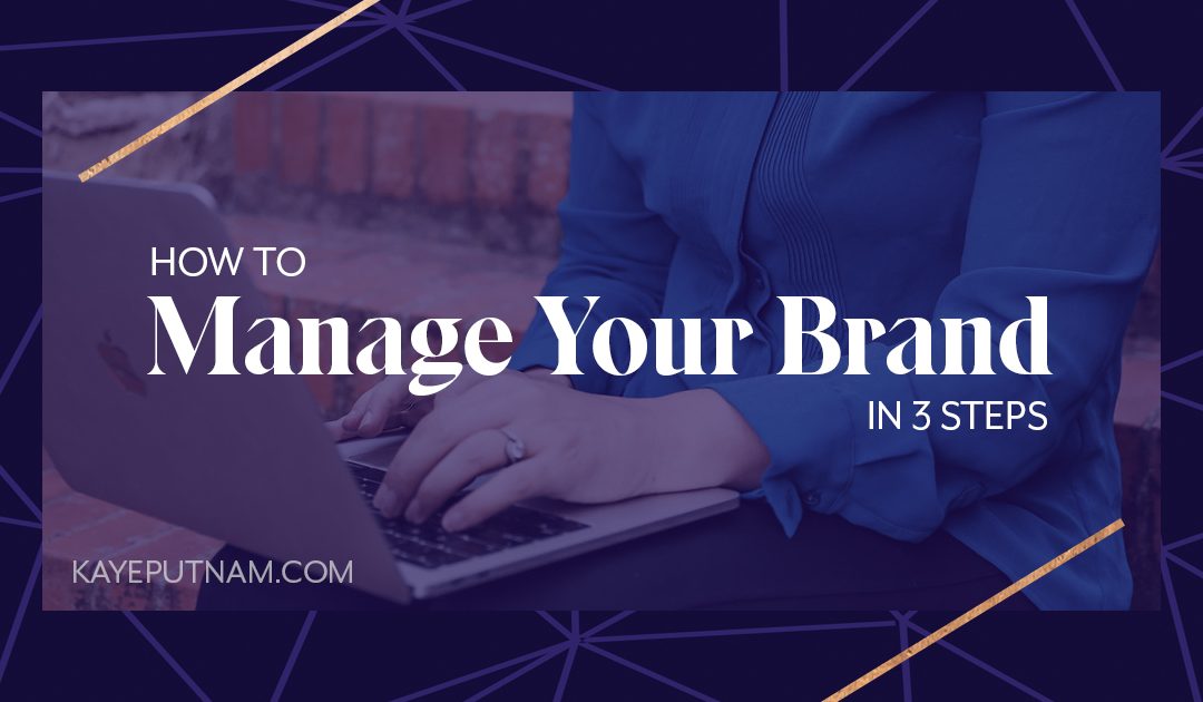 How to Manage Your Brand – in 3 Steps