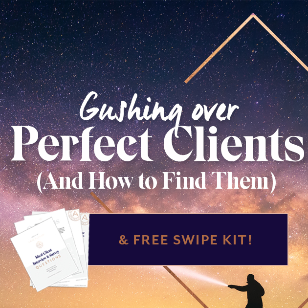 Gushing Over Perfect Clients (and How To Find Them)