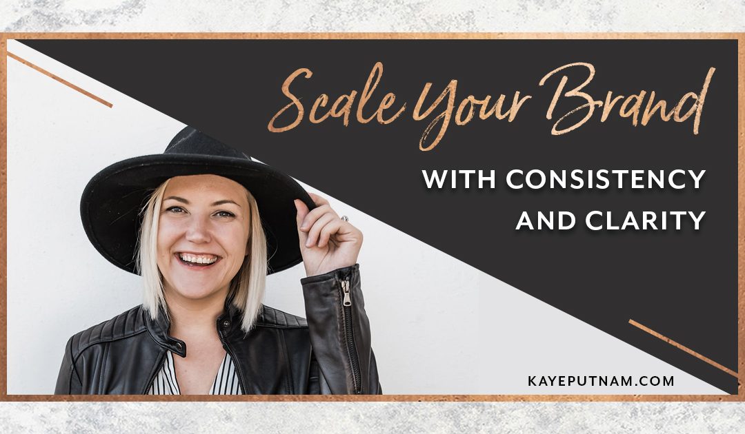 Scale Your Brand with Clarity and Consistency