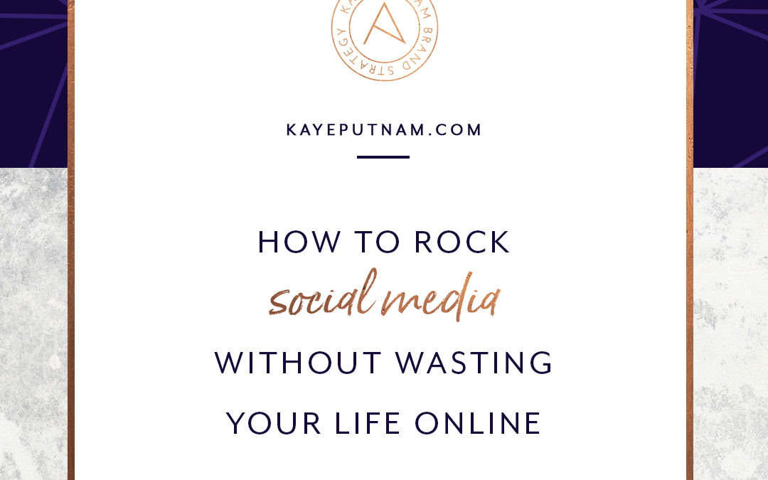 How to Rock Social Media Without Wasting your Life Online