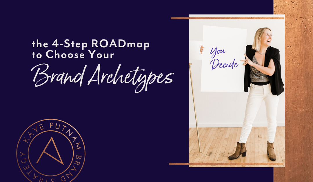 The 4 Step ROADmap to Choose Your Brand Archetypes