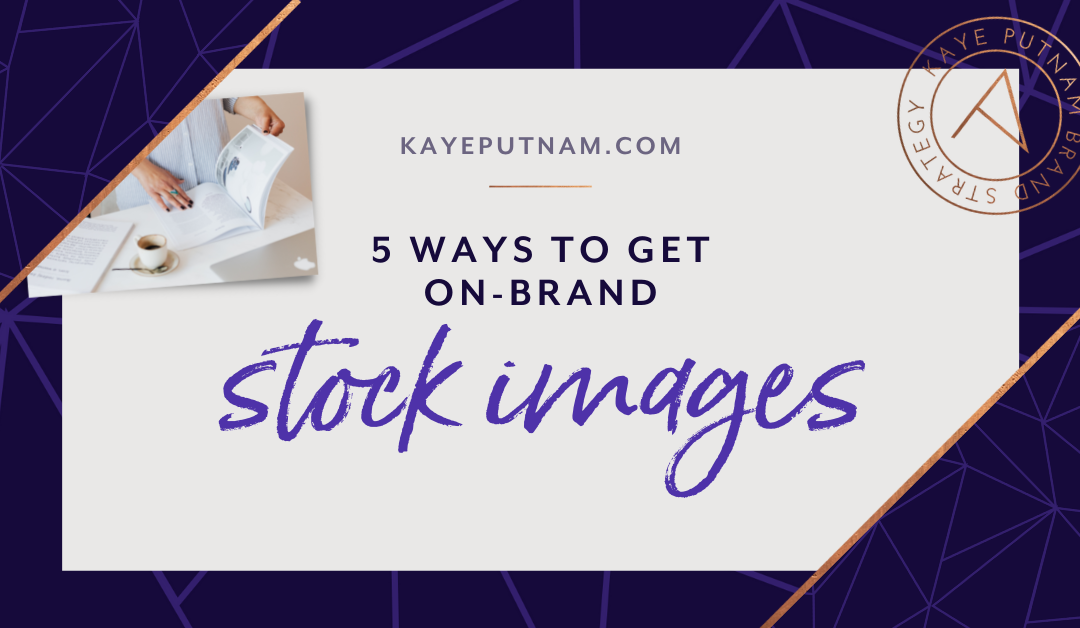 5 Ways to Get the Best Stock Photos for Your Brand