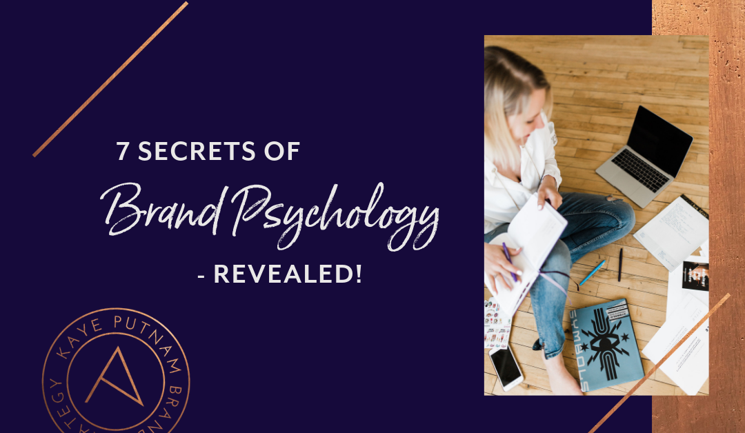 7 Brand Psychology Secrets – Revealed!