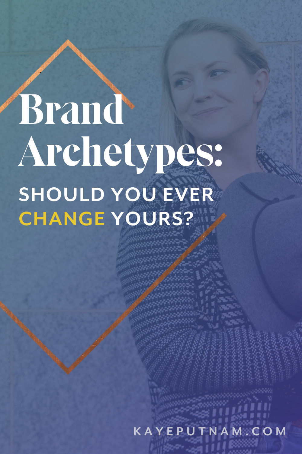 Brand Archetypes - Should you ever change yours - Pin