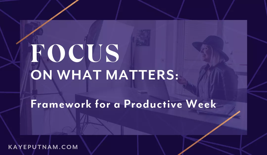 FOCUS on What Matters: My Framework for a Productive Week