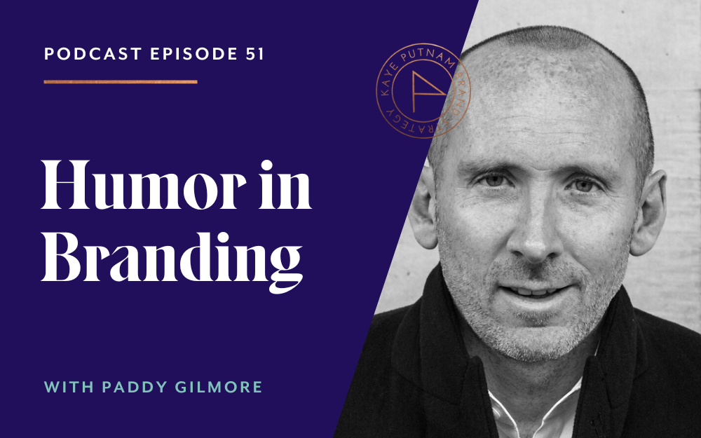 The Power of Humor in Branding with Paddy Gilmore