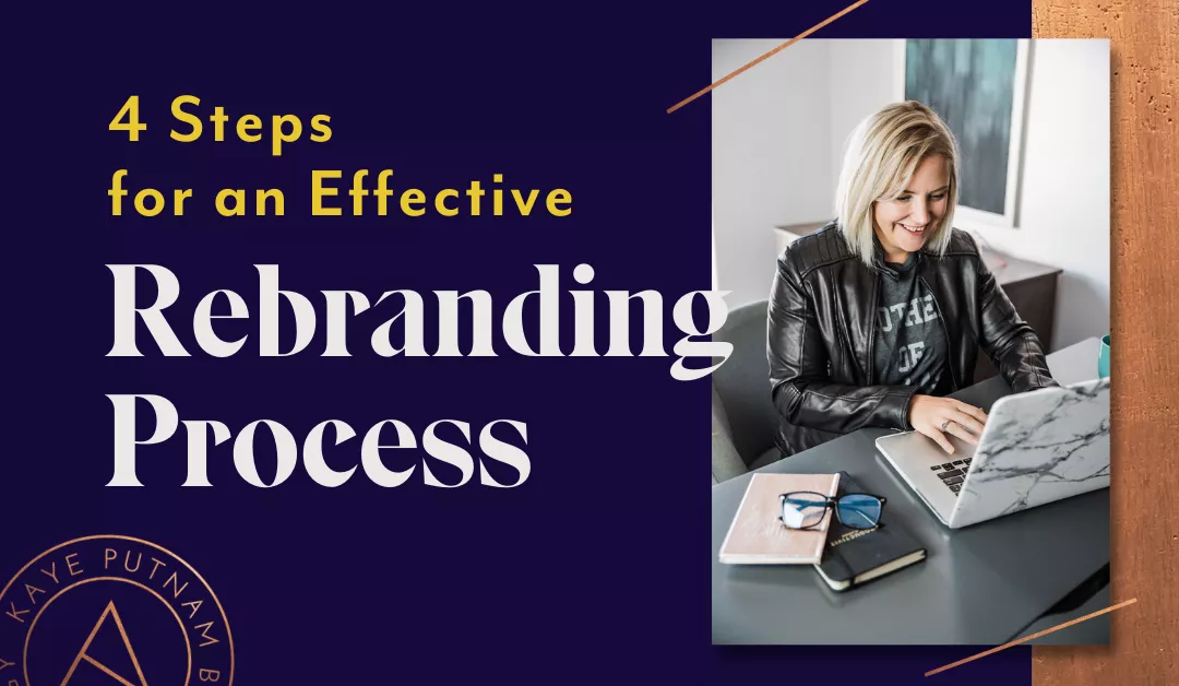 The 4 Steps of an Effective Rebranding Process