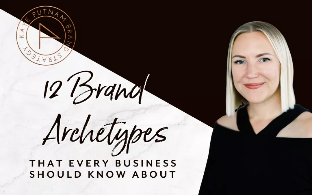 The 12 Brand Archetypes Every Business Should Know About